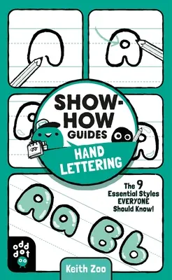 Sprievodcovia Show-How: Ručné písanie: 9 základných štýlov, ktoré by mal poznať každý! - Show-How Guides: Hand Lettering: The 9 Essential Styles Everyone Should Know!