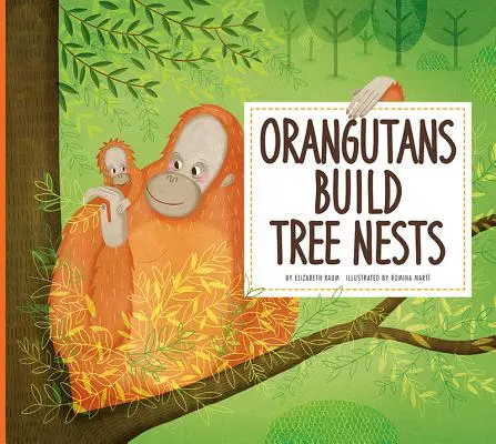Orangutany stavajú hniezda na stromoch - Orangutans Build Tree Nests