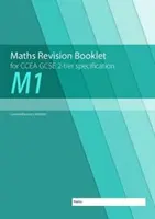 M1 Matematika Revision Booklet for CCEA GCSE 2-tier Specification - M1 Maths Revision Booklet for CCEA GCSE 2-tier Specification
