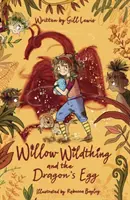 Willow Wildthing a dračie vajce - Willow Wildthing and the Dragon's Egg