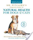 Dr. Pitcairn's Complete Guide to Natural Health for Dogs & Cats (4. vydanie) - Dr. Pitcairn's Complete Guide to Natural Health for Dogs & Cats (4th Edition)