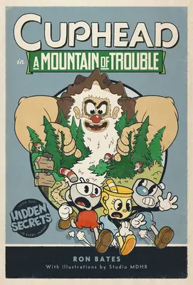 Cuphead in a Mountain of Trouble (Cuphead v horách problémov): Cuphead / A Cuphead Novel - Cuphead in a Mountain of Trouble: A Cuphead Novel