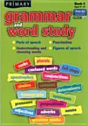 Primárna gramatika a učivo o slovách - časti reči, interpunkcia, porozumenie a výber slov, rečové figúry - Primary Grammar and Word Study - Parts of Speech, Punctuation, Understanding and Choosing Words, Figures of Speech