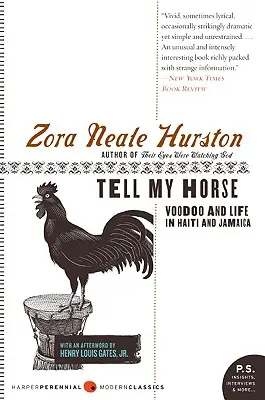 Povedz to môjmu koňovi: Voodoo a život na Haiti a Jamajke - Tell My Horse: Voodoo and Life in Haiti and Jamaica