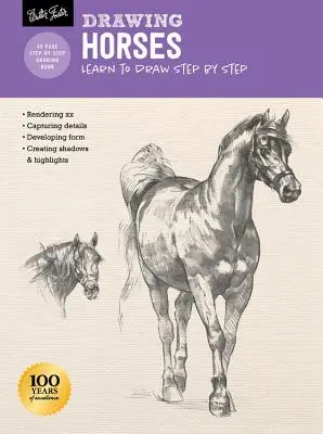 Kreslenie: Kresba, ktorá je súčasťou knihy Kresba, ktorá je súčasťou knihy Kresba: Kone: Naučte sa kresliť krok za krokom - Drawing: Horses: Learn to Draw Step by Step