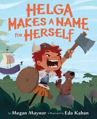 Helga si robí meno - Helga Makes a Name for Herself