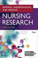 Čítanie, porozumenie a aplikácia ošetrovateľského výskumu - Reading, Understanding, and Applying Nursing Research