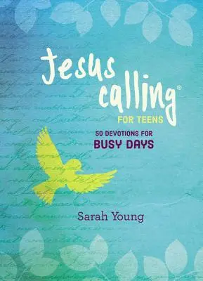 Ježiš volá: 50 pobožností pre rušné dni - Jesus Calling: 50 Devotions for Busy Days