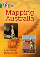 Collins Big Cat - Mapovanie Austrálie: Banda 15/Emerald - Collins Big Cat - Mapping Australia: Band 15/Emerald