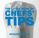 Malá kniha kuchárskych tipov - The Little Book of Chefs' Tips