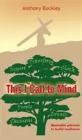 Toto si pripomínam - Citátové frázy na budovanie odolnosti - This I Call to Mind - Quotable phrases to build resilience