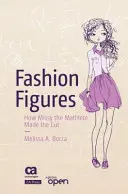 Módne postavy: Ako sa Missy Mathlete dostala do výberu - Fashion Figures: How Missy the Mathlete Made the Cut