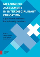 Zmysluplné hodnotenie v interdisciplinárnom vzdelávaní: Praktická príručka pre vysokoškolských učiteľov - Meaningful Assessment in Interdisciplinary Education: A Practical Handbook for University Teachers