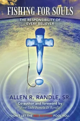 Rybolov duší: Zodpovednosť každého veriaceho - Fishing for Souls: The Responsibility of Every Believer
