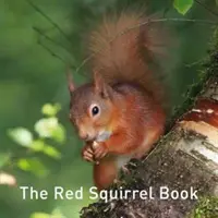 Kniha o červenej veveričke - The Red Squirrel Book