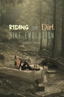 Vývoj jazdy na terénnom bicykli - Riding the Dirt Bike Evolution