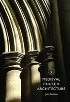 Stredoveká cirkevná architektúra - Medieval Church Architecture