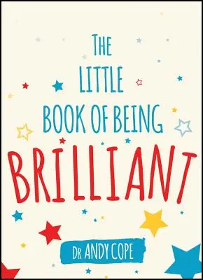 Malá kniha o tom, ako byť brilantný - The Little Book of Being Brilliant