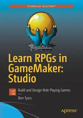 Naučte sa Rpgs v Gamemakeri: Vychutnajte si Rempacker: Studio: Vytvorte a navrhnite hry na hranie rolí - Learn Rpgs in Gamemaker: Studio: Build and Design Role Playing Games