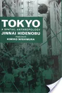 Priestorová antropológia - Tokyo: A Spatial Anthropology