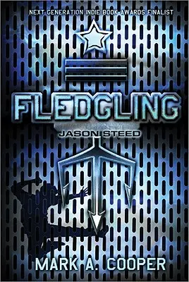 Fledgling (Utečenec): Jason Steed - Fledgling: Jason Steed