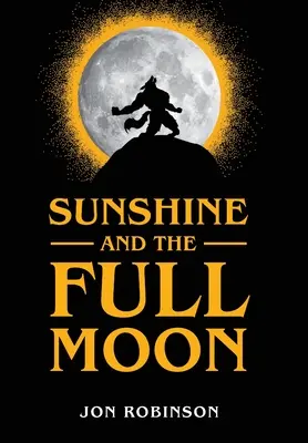 Slnečný svit a spln mesiaca - Sunshine and the Full Moon