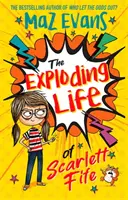 Výbušný život Scarlett Fifeovej - kniha 1 - Exploding Life of Scarlett Fife - Book 1