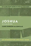 Jozue: Úvod a sprievodca štúdiom: Prekonávanie rozdelení - Joshua: An Introduction and Study Guide: Crossing Divides