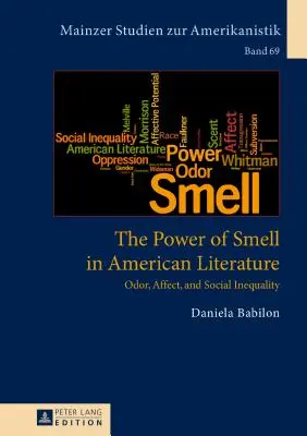 Sila vône v americkej literatúre: Pach, afekt a sociálna nerovnosť - The Power of Smell in American Literature: Odor, Affect, and Social Inequality