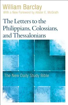Listy Filipanom, Kolosanom a Tesaloničanom - The Letters to the Philippians, Colossians, and Thessalonians