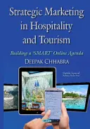 Strategický marketing v hotelierstve a cestovnom ruchu - budovanie SMART online agendy - Strategic Marketing in Hospitality & Tourism - Building a SMART Online Agenda