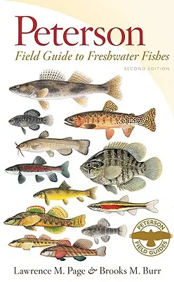Petersonov terénny sprievodca sladkovodnými rybami, druhé vydanie - Peterson Field Guide to Freshwater Fishes, Second Edition