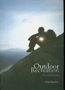 Rekreácia v prírode - úvod (Plummer Ryan (Brock University Canada)) - Outdoor Recreation - An Introduction (Plummer Ryan (Brock University Canada))