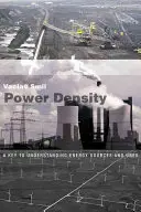 Hustota energie: Kľúč k pochopeniu zdrojov a využitia energie - Power Density: A Key to Understanding Energy Sources and Uses