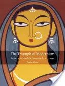 Triumf modernizmu: Indickí umelci a avantgarda, 1922-47 - The Triumph of Modernism: India's Artists and the Avant-Garde, 1922-47