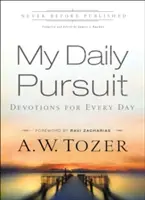 Moje každodenné úsilie: Pobožnosti na každý deň - My Daily Pursuit: Devotions for Every Day