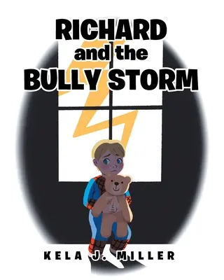 Richard a tyranská búrka - Richard and the Bully Storm