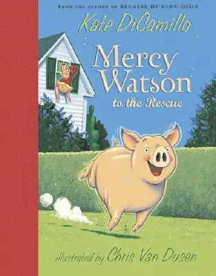 Mercy Watsonová na záchranu - Mercy Watson to the Rescue