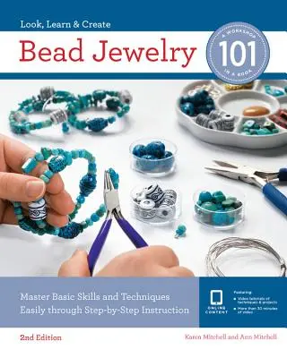 Korálkové šperky 101: Jednoduché zvládnutie základných zručností a techník prostredníctvom inštrukcií krok za krokom - Bead Jewelry 101: Master Basic Skills and Techniques Easily Through Step-By-Step Instruction