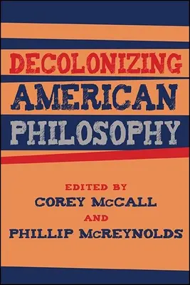Dekolonizácia americkej filozofie - Decolonizing American Philosophy