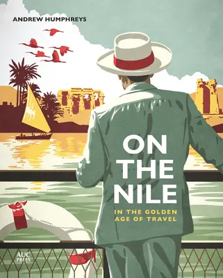 Na Níle v zlatom veku cestovania - On the Nile in the Golden Age of Travel