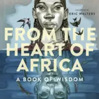 Zo srdca Afriky: Kniha múdrosti - From the Heart of Africa: A Book of Wisdom