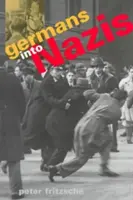 Nemci v nacisti - Germans Into Nazis