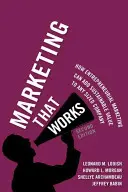Marketing, ktorý funguje: Ako môže podnikateľský marketing priniesť udržateľnú hodnotu akejkoľvek veľkej spoločnosti - Marketing That Works: How Entrepreneurial Marketing Can Add Sustainable Value to Any Sized Company
