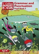 Gramatika a interpunkcia: Pupil Book 3 - Grammar and Punctuation: Pupil Book 3