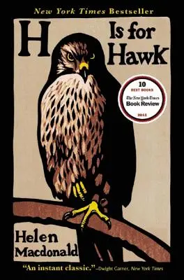 H is for Hawk (H ako jastrab) - H Is for Hawk