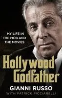 Hollywoodsky krstný otec - najautentickejšia kniha o mafii, akú ste kedy čítali - Hollywood Godfather - The most authentic mafia book you'll ever read