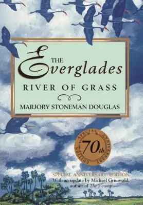 Everglades: Rieka trávy - The Everglades: River of Grass