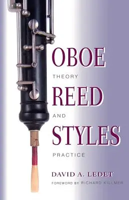 Štýly zobcovej flauty: Teória a prax - Oboe Reed Styles: Theory and Practice