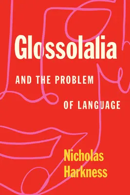 Glosolália a problém jazyka - Glossolalia and the Problem of Language